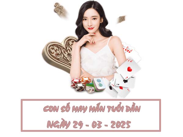 Con số phú quý tuổi Dần ngày 29/3/2025 đón vận đổi đời 2