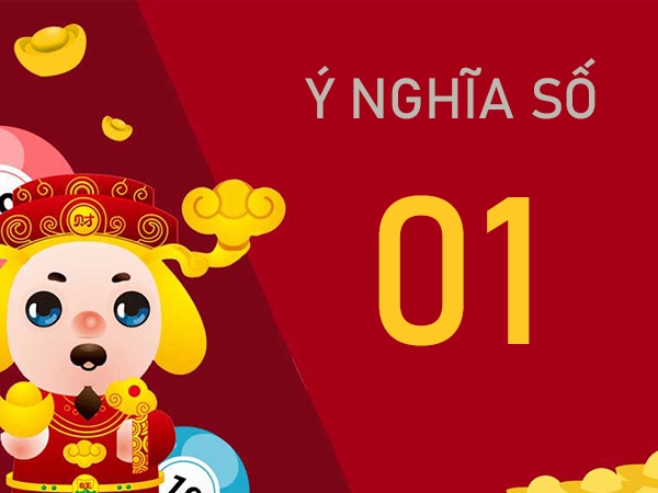 Khám phá ý nghĩa số 01, mơ thấy số 01 có điềm gì?